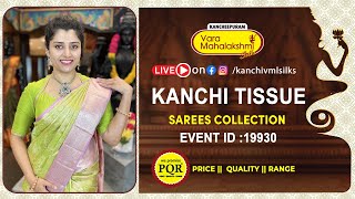 Kanchi Tissue Sarees | WhatsApp Number 89 0001 0002 | Kancheepuram Varamahalakshmi Silks Sarees LIVE