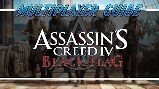 Multiplayer Guide | Assassin's Creed 4 Black Flag