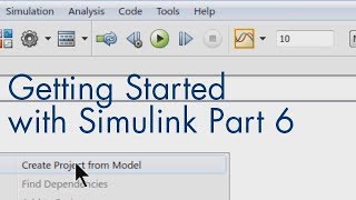 Getting Started with Simulink, Part 6: How to Manage Your Simulink Model