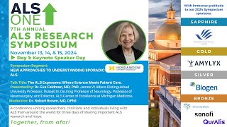 7th Annual ALS ONE Research Symposium: Day 1 – Keynote Speaker: Dr. Eva Feldman, MD, PhD.