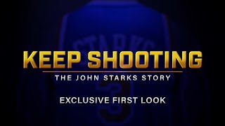 Keep Shooting: The John Starks Story | Exclusive First Look Trailer
