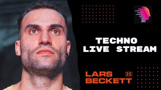 Lars Beckett - Techno - Live Stream #1