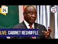 WATCH LIVE | #CabinetReshuffle: Ramaphosa announces changes to National Executive