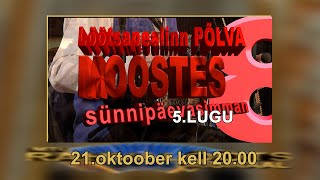 21.10.21.   Lõõtspealinn Põlva 8.sünnipäevasimman. 5 .lugu.   ORIGINAAL