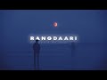 rangdaari slowed and reverb arijit singh