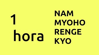 DAIMOKU 1 HORA DE NAM MYOHO RENGE KYO - BSGI