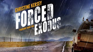"Forced Exodus (Pandemic Book Two)" Full Audiobook, Unabridged