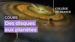 Des disques aux planètes : processus fondamentaux (1) - Alessandro Morbidelli (2023-2024)