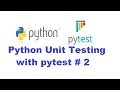 Python Unit Testing With Pytest 2 - Using Options with Pytest