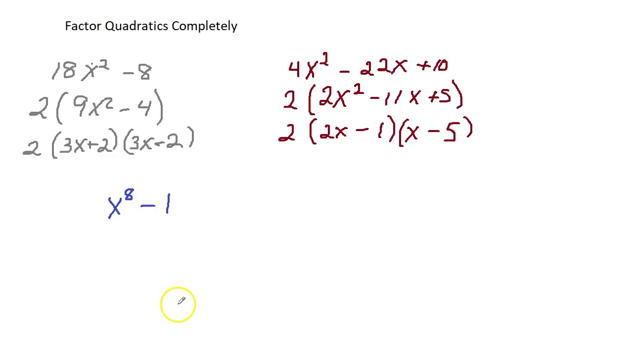 Factor Quadratics Completely - YouTube