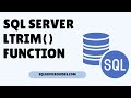 SQL Server LTRIM Function | LTRIM Function in SQL Server | SQL Server LTRIM() Beginner Tutorials