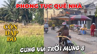 Coi Cảnh Ngày Cúng Vía Trời Mùng 8 Ở Quê | Nét Đẹp Quê Hương Ngày Đầu Năm.