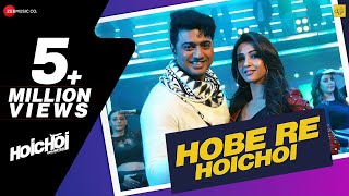 Hobe Re Hoichoi l Hoichoi Unlimited l Dev & Koushani l Mika Singh & Madhubanti B | Aniket C l Savvy