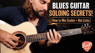 Blues Soloing Secrets - Mixing Scales + 12 Bar Blues Guitar Licks in E