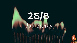 Bad Bunny - 25/8 (Letras / Lyrics) | Gasolina