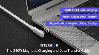 Interhok: A 240W Magnetic Charging \u0026 Data Transfer Cable