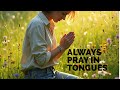The Hidden Power of praying in Tongues REVEALED!