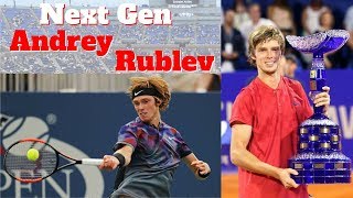 【テニス】次世代スターの一角！！ロシアの新星アンドレイ・ルブレフ！！【Next Gen】Best of Andrey Rublev Play！！