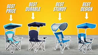 The Best Folding Chair With Canopy For 2023 - Comfortable & Convenient