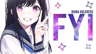 Nightcore ➥ FYI ~ Diana Goldberg (Lyrics)