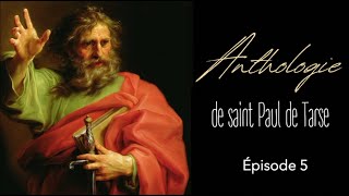 Anthologie de saint Paul de Tarse (Ép. 5) — Ô, Galates insensés !