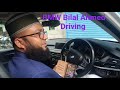 Now Oriens Bilal Ahmed Driving BMW