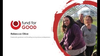 Fund for Good story - Rebecca Olive