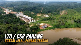 LTU/CSR Sungai Jelai, Padang Tengku, Kuala Lipis | Lebuhraya Lingkaran Tengah Utama Jalan Lipis-Raub