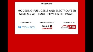 Webinar: Modeling Fuel Cells and Electrolyzer Systems with Multiphysics Software