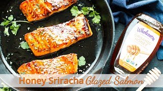 Honey Sriracha Glazed Salmon