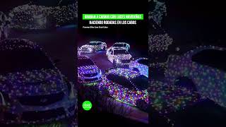 Graban a carros con luces navideñas, haciendo rodadas en #LosCabos