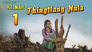 Keimah Thingtlang nula - 1 (Angel Pops)