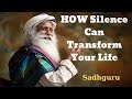 HOW Silence Can Transform Your Life- Sadhguru Spiritual Teacher