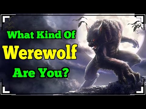 What Kind Of WEREWOLF Are You? What Kind Of WEREWOLF Are You?
