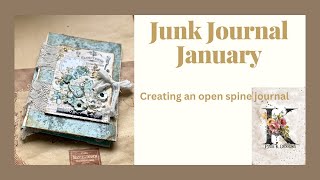 Junk Journal January.  Making my Journal. An open spine journal.