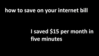 HOW TO save money on your Internet Bill and give yourself a raise
