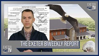 Warrant Articles and Town Election || The Exeter Biweekly Report - 03/03/23