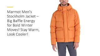 Marmot Men's Stockholm Jacket – Big Baffle Energy for Bold Winter Moves! Stay Warm, Look Cooler!