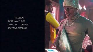 (FREE) DaBaby Type Beat - "Bop" | Type Beat 2020 | Rap Beats Freestyle Instrumental Fast
