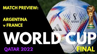 MATCH PREVIEW: Argentina v France: World Cup Final 2022 (Cristian Romero v Hugo Lloris)