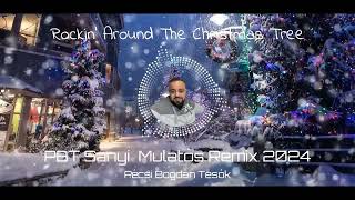 Karácsonyi Mulatós - Rockin' Around The Christmas Tree - PBT Sanyi Remix | Pécsi Bogdán Tesók