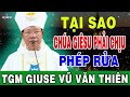 tẠi sao chÚa giÊsu phẢi chỊu phÉp rỬa bài giảng sâu sắc của tgm giuse vũ văn thiên lời chúa nói