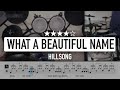 [Lv.14] What a Beautiful Name - Hillsong (★★★★☆) Drum Cover