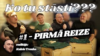 Ko tu stāsti??? #1 | Kreičmanis, Žilins, Guzenko, Staškevičs | Pirmā reize