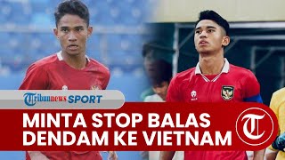 Balas Dendam di Piala Asia U20 2023, Marselino Ferdinan Minta Suporter Lupakan Kesal ke Vietnam