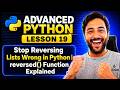 Stop Reversing Lists Wrong in Python | reversed() Function Explained
