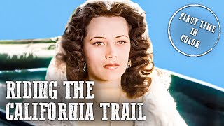 Riding the California Trail | The Cisco Kid | Colorized | Western