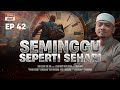 Akhir Zaman - Seminggu Rasa Seperti Sehari [Ep. 42] | Ustaz Wadi Annuar