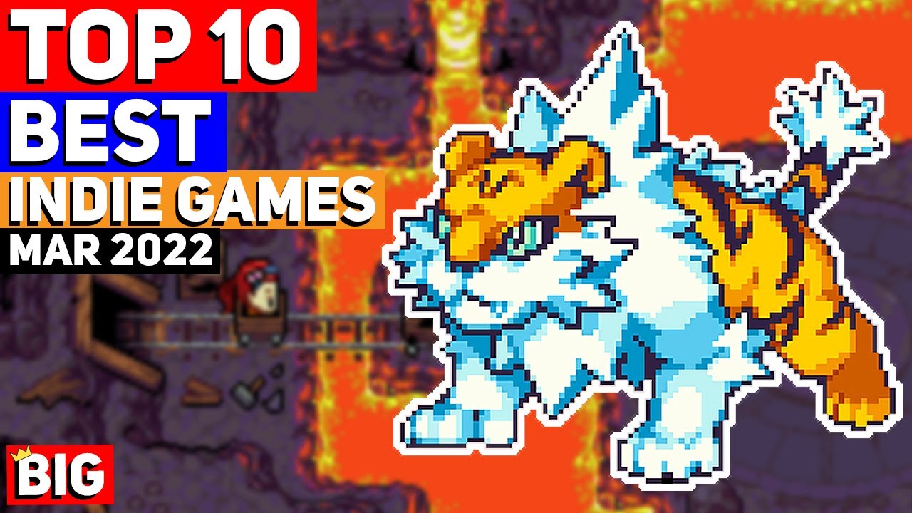 Top 10 Best Indie Games – March 2022 - YouTube