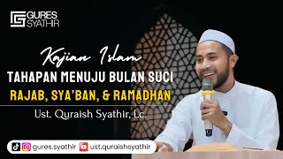 Tahapan Menuju Bulan Suci | Masjid Al-Hidayah | Oleh Ust. Quraish Syathir, Lc.